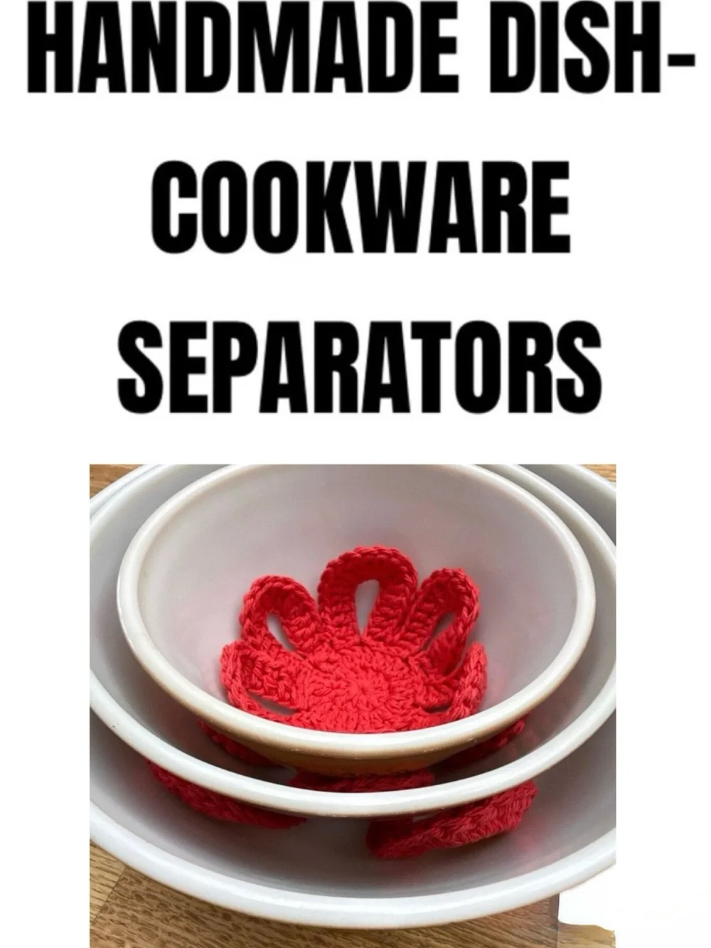 Handmade crochet dish separators - farmhouse cottage core